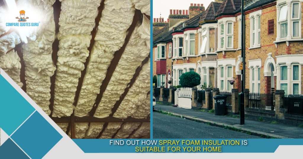 Find out how spray foam insulation is suitable for your home